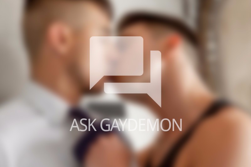 Ask GayDemon: Not Sealed with a Kiss