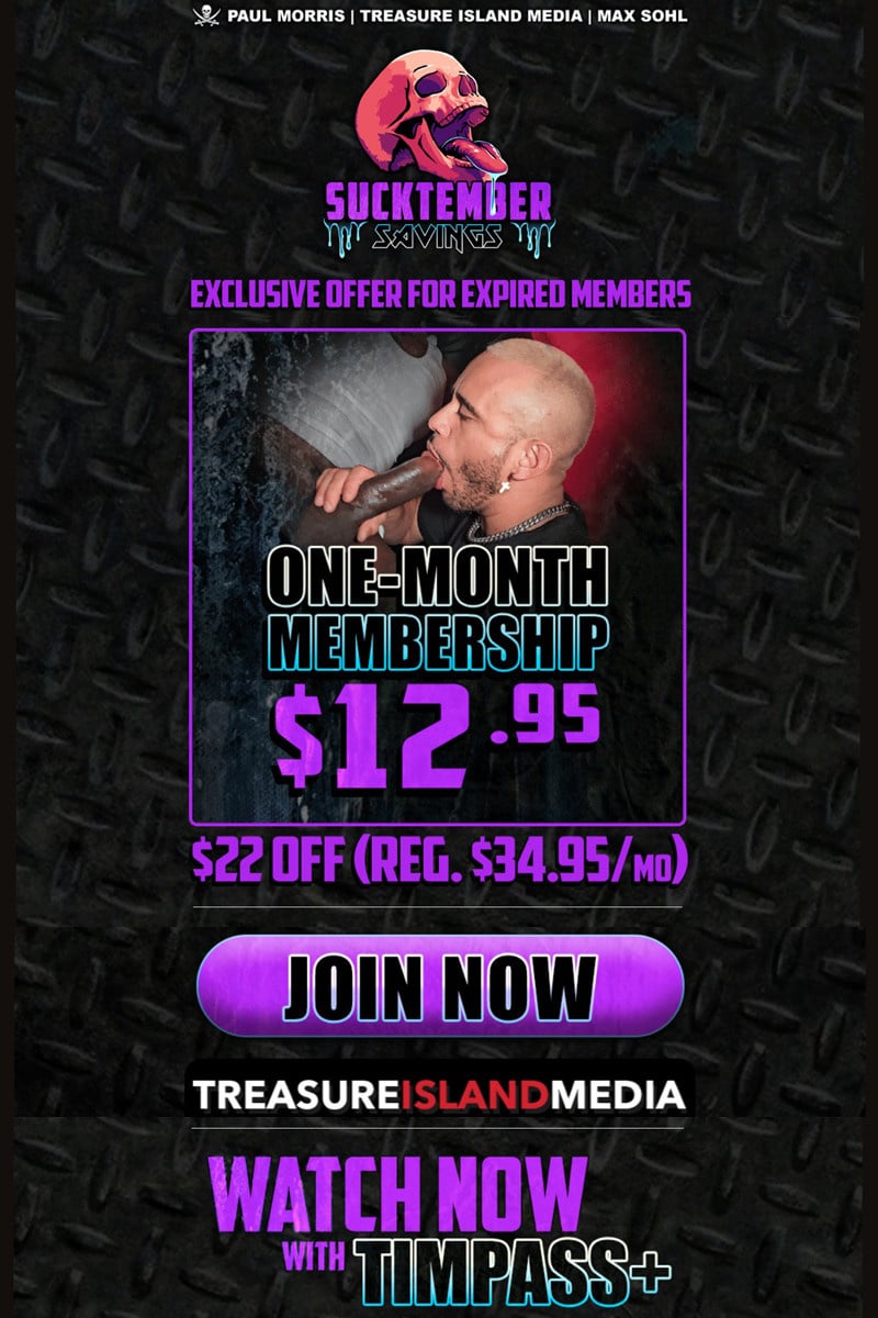 exclusive offer for expired members of Treasure Island Media! Montly Memberships Just $12.95