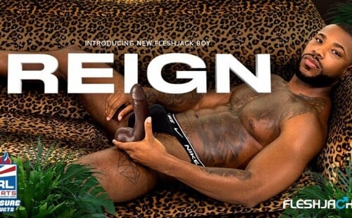 Introducing NEW Fleshjack Boy Reign [Watch]